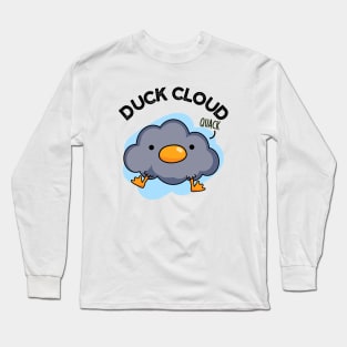 Duck Cloud Funny Weather Pun Long Sleeve T-Shirt
